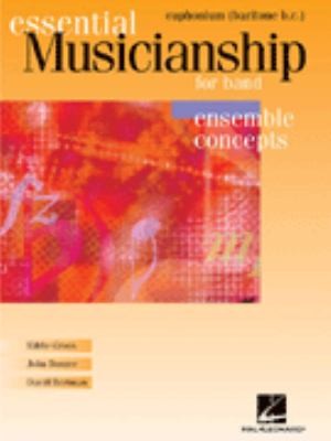 Essential Musicianship for Band Ensemble Concepts
            
                Essential Musicianship for Band