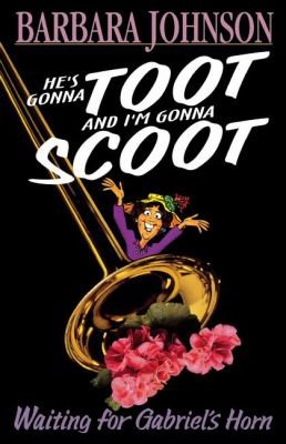 Hes Gonna Toot and Im Gonna Scoot