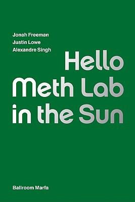 Hello Meth Lab In The Sun