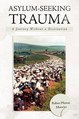 Asylumseeking Trauma A Journey Without A Destination