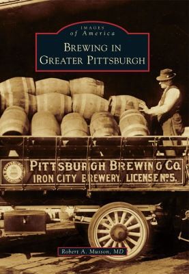 Brewing in Greater Pittsburgh
            
                Images of America