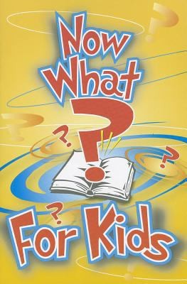 Now What for Kids