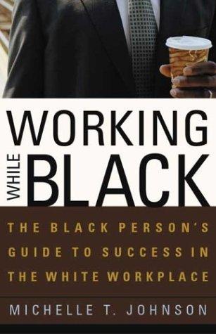 Working While Black