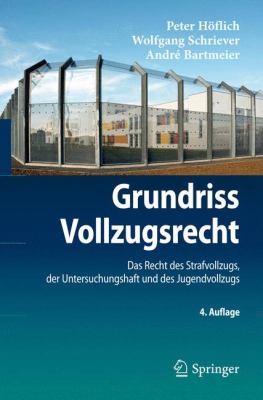 Grundriss Vollzugsrecht
            
                SpringerLehrbuch
