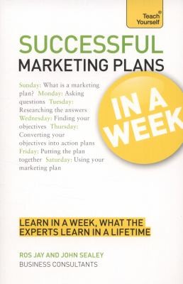 Successful Marketing Plans in a Week a Teach Yourself Guide
            
                Teach Yourself Business