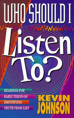 Who should I listen to?