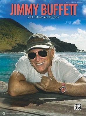 Jimmy Buffett Sheet Music Anthology
            
                Sheet Music Anthology
