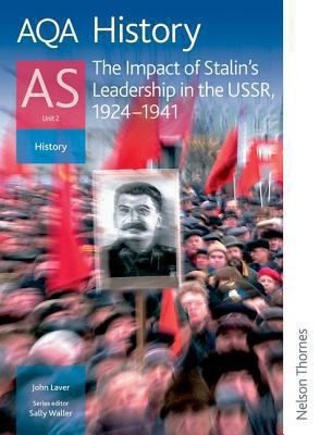 AQA History as Unit 2 the Impact of Stalins Leadership in the USSR