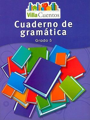 Villa Cuentos Cuaderno de Gramatica Grado 5