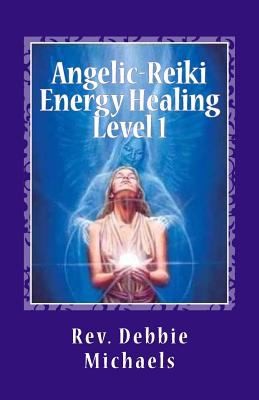 AngelicReiki Energy Healing Level 1