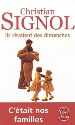 Ils Revaient Des Dimanches
            
                Le Livre de Poche
