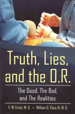 Truth Lies and the OR