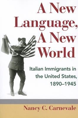 A New Language a New World
            
                Statue of LibertyEllis Island Centennial Paperback