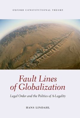 Fault Lines of Globalization
            
                Oxford Constitutional Theory