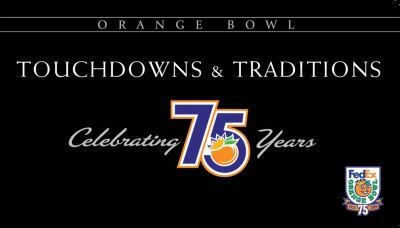 Orange Bowl Touchdowns Traditions Celebrating 75 Years