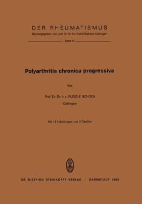 Polyarthritis Chronica Progressiva
            
                Der Rheumatismus