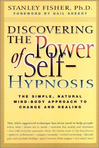 Discovering the Power of Self Hypnosis
