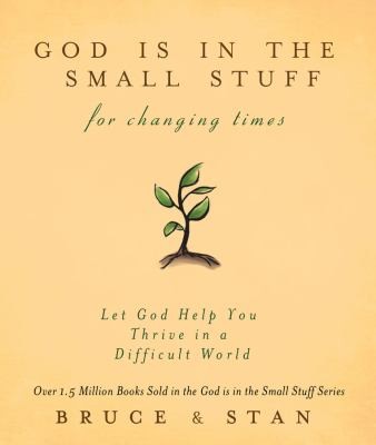 God Is in the Small Stuff for Changing Times