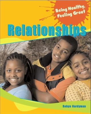 Relationships
            
                Being Healthy Feeling Great
