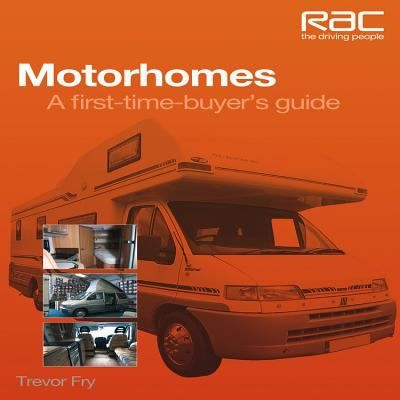 Motorhomes A First Time Buyers Guide