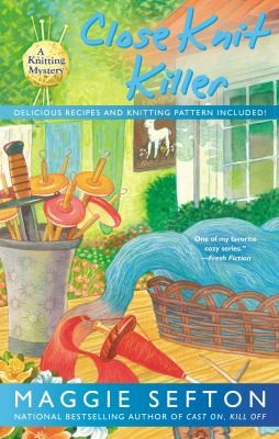 Close Knit Killer
            
                Knitting Mystery