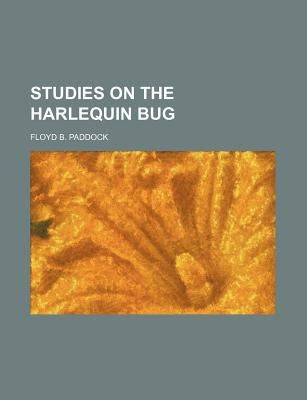 Studies on the Harlequin Bug