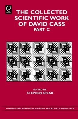 The Collected Scientific Work of David Cass
            
                International Symposia in Economic Theory and Econometrics