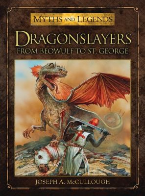Dragonslayers
            
                Myths and Legends