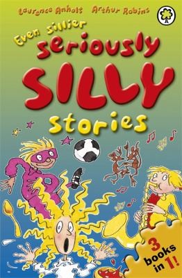 Even Sillier Seriously Silly Stories
            
                Seriously Silly Stories