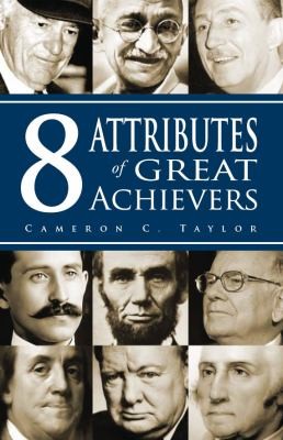 8 Attributes Of Great Achievers