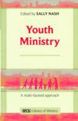 Youth Ministry A Multifaceted Approach