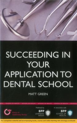 Succeeding in Your Dental School Application