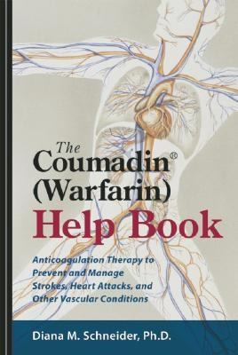 The Coumadin Warfarin Help Book