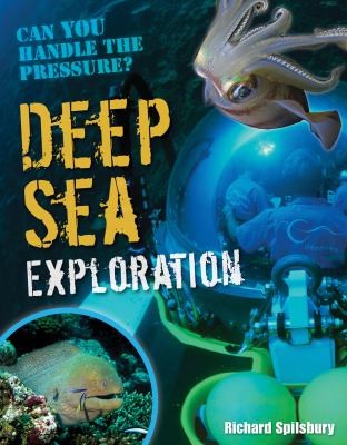 Deep Sea Exploration Richard Spilsbury