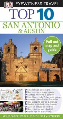 Top 10 San Antonio  Austin With PullOut Map
            
                DK Eyewitness Top 10 Travel Guides