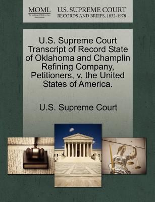 US Supreme Court Transcript of Record State of Oklahoma and Champlin Refining Company Petitioners V the United States of America