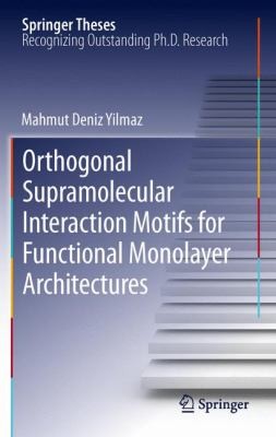 Orthogonal Supramolecular Interaction Motifs for Functional Monolayer Architectures
            
                Springer Theses