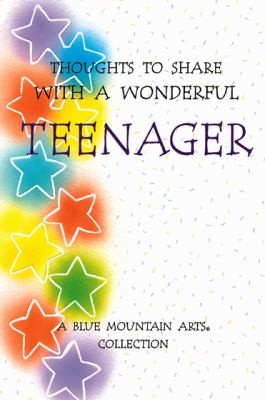 Thoughts to Share with a Wonderful Teenager
            
                Blue Mountain Arts Collection Paperback