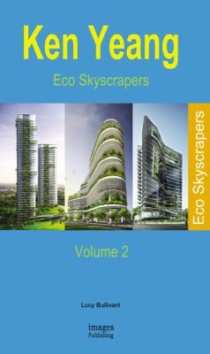Ken Yeang Eco Skyscrapers