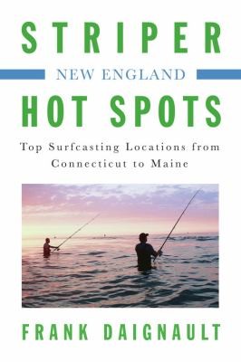 New England
            
                Striper Hot Spots