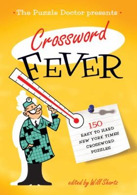 The New York Times Puzzle Doctor Presents Crossword Fever