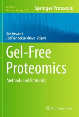GelFree Proteomics
            
                Methods in Molecular Biology Hardcover
