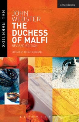 The Duchess of Malfi
            
                New Mermaids