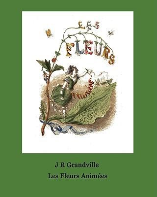Les Fleurs Animees 51 Coloured Plates
