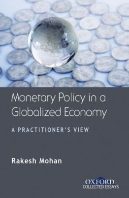 Monetary Policy in a Globalized Economy
            
                Oxford Collected Essays