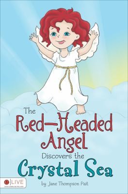 The RedHeaded Angel Discovers the Crystal Sea