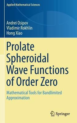 Prolate Spheroidal Wave Functions of Order Zero
            
                Applied Mathematical Sciences