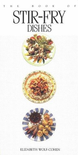 The Book of Stir-fry Dishes (Book of...)