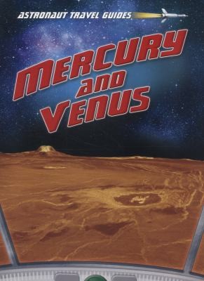 Mercury and Venus
            
                Astronaut Travel Guides