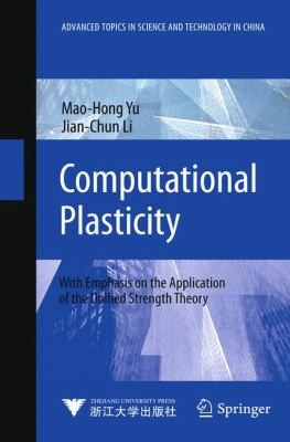 Computational Plasticity
            
                Advanced Topics in Science and Technology in China